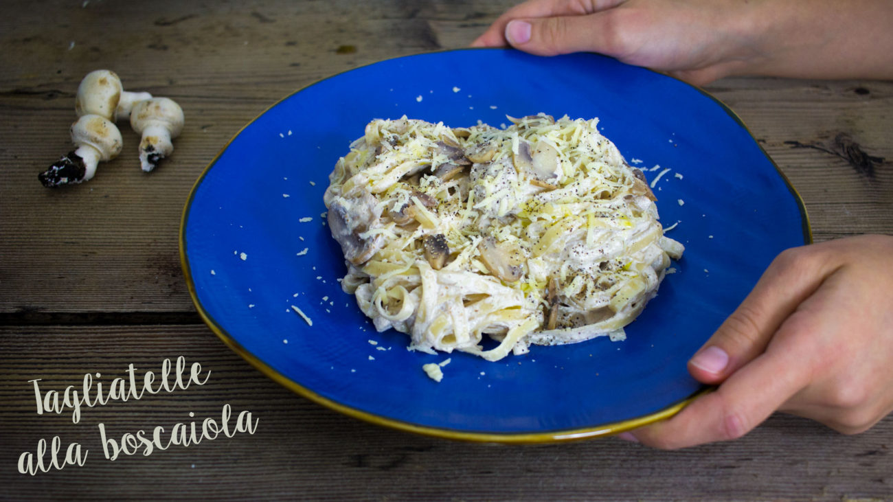 Tagliatelle alla boscaiola