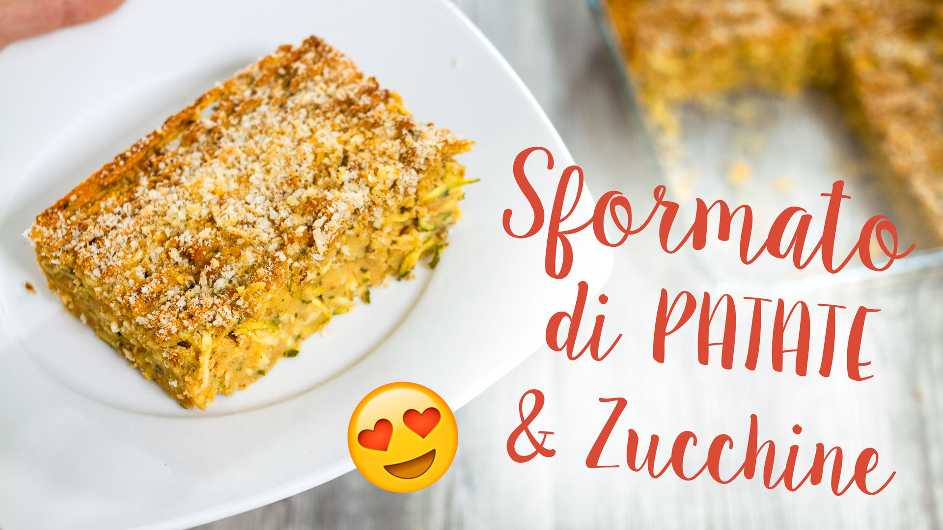 Sformato di patate e zucchine